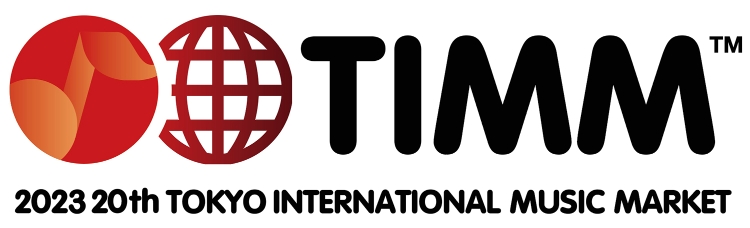 The 20th Tokyo International Music Market（20th TIMM）
～3 DAYS from October 25 to 27, 2023 at TOKYU KABUKICHO TOWER, TOKYO～


